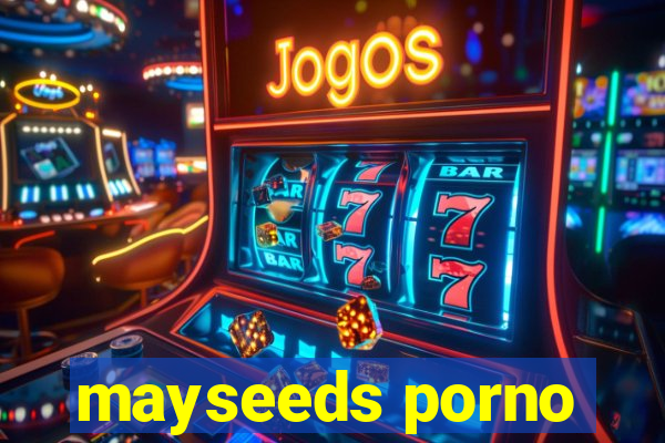 mayseeds porno